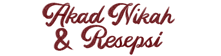 Akad Nikah & Resepsi